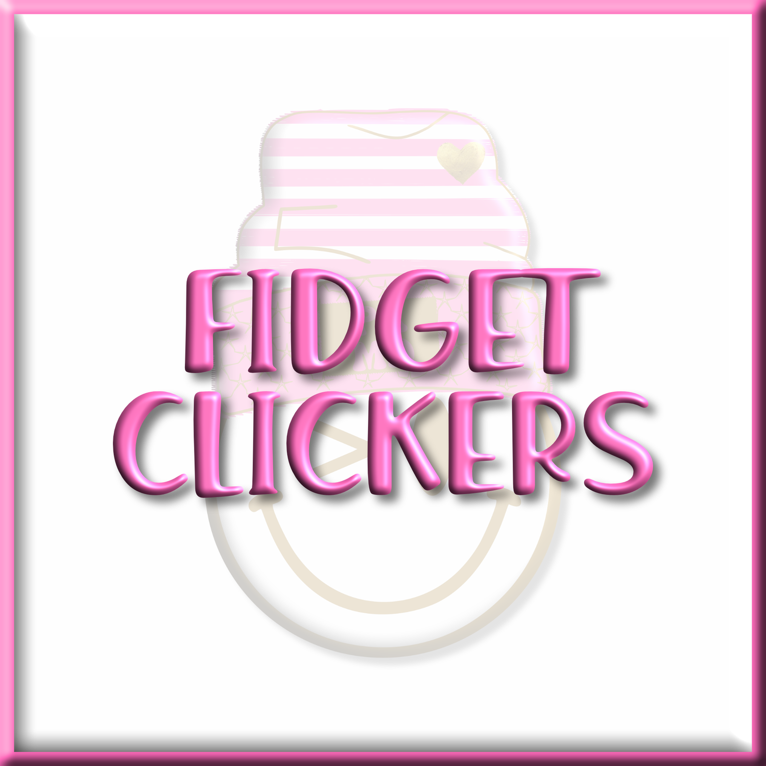 FIDGET CLICKERS