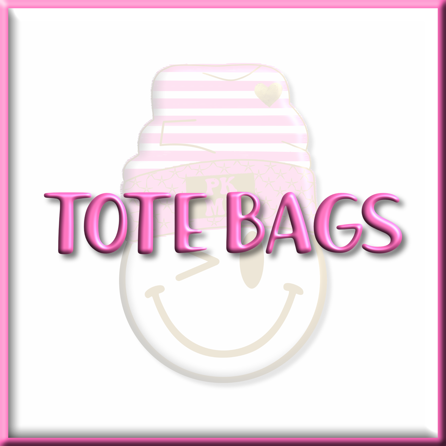 TOTE BAGS