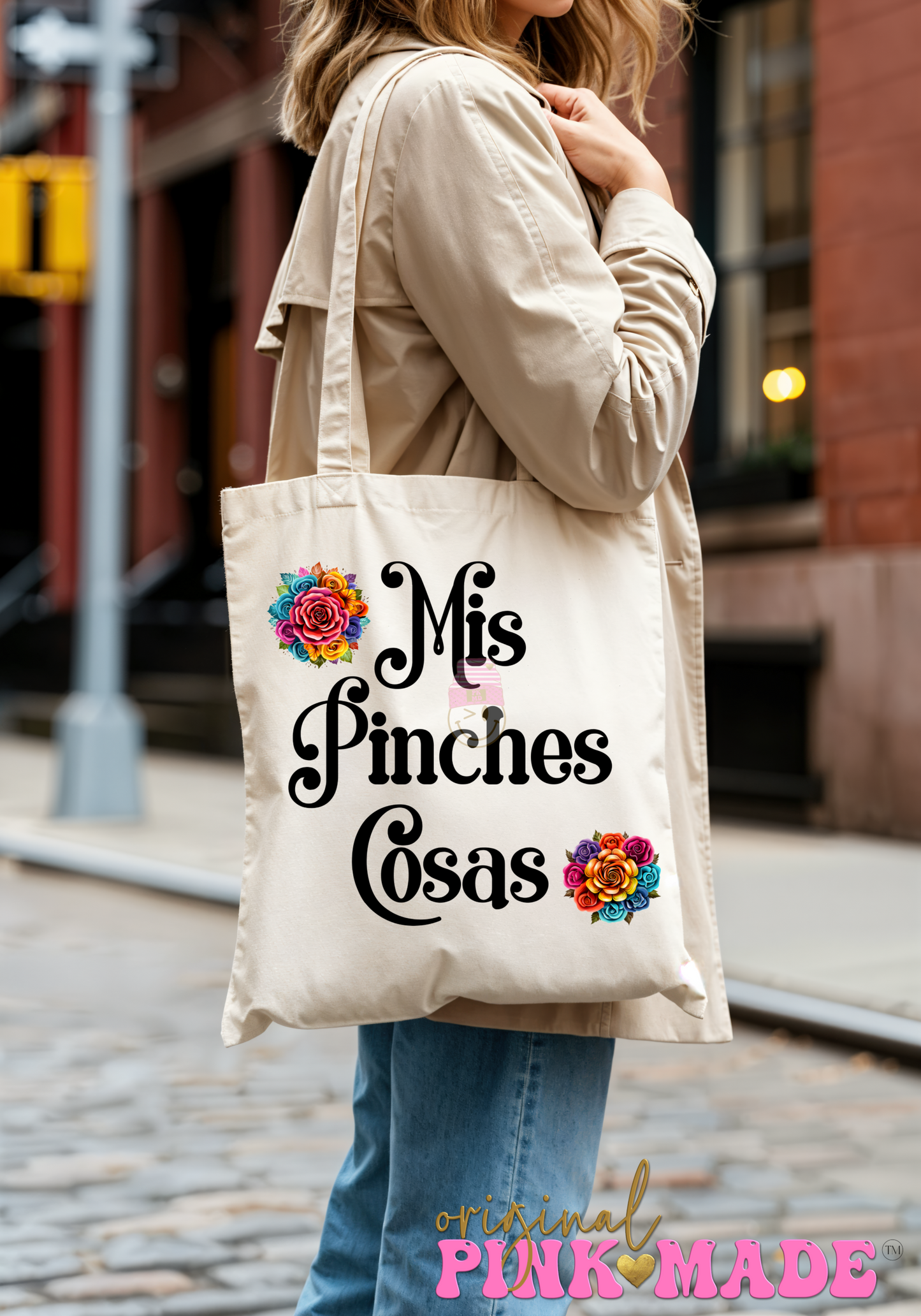 Mis Pinches Cosas Tote Bag