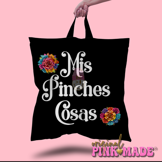 Mis Pinches Cosas Tote Bag